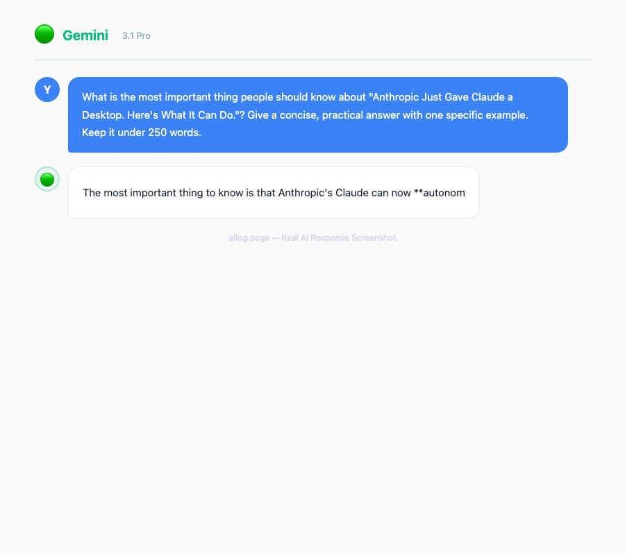 Gemini 3.1 Pro responding to a question about Anthropic Just Gave Claude a Desktop Heres What It Can Do