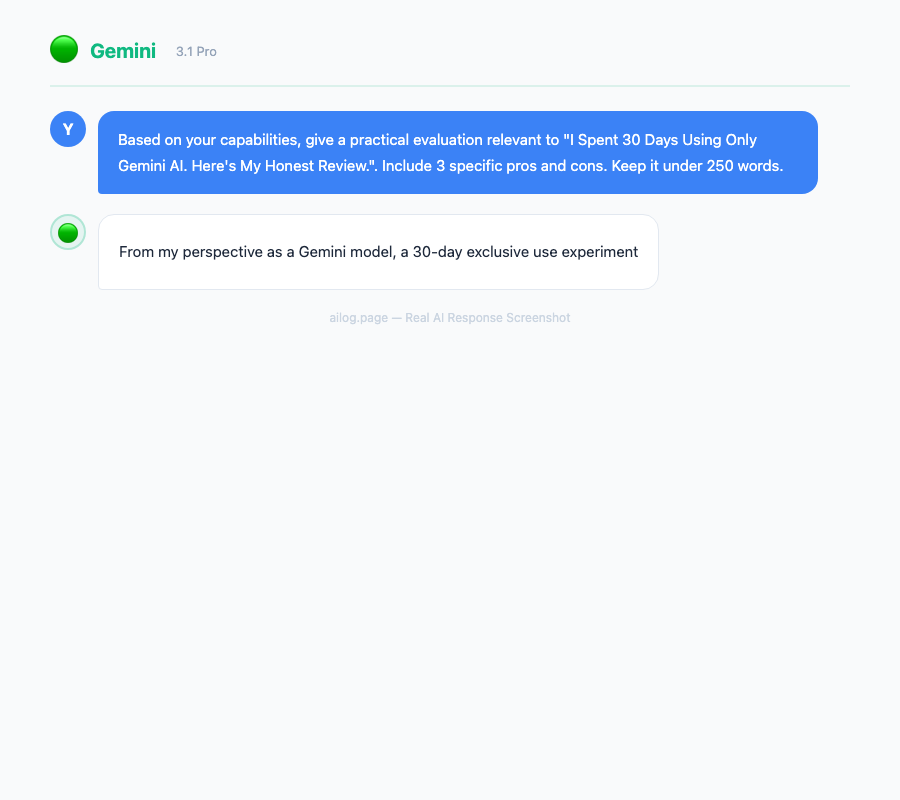 Gemini 3.1 Pro responding to a question about I Spent 30 Days Using Only Gemini AI Heres My Honest Review
